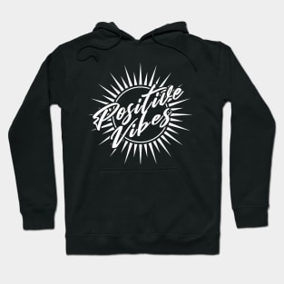 Positive Vibes Hoodie